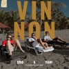 Vin Non - Single