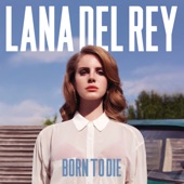 Lana Del Rey - National Anthem - Radio Edit