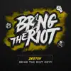 Bring the Riot 2017 - Single album lyrics, reviews, download