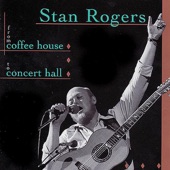 Stan Rogers - Leave Her, Johnny, Leave Her