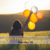 Top Hits '70: Oh Happy Day artwork