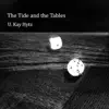 The Tide and the Tables - Single album lyrics, reviews, download