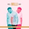 Milli - Kell Kay lyrics