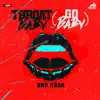 Throat Baby (Go Baby) - Single album lyrics, reviews, download