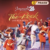 Joyous Celebration 24: The Rock (Live At Sun City) - PRAISE artwork
