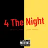 4 The Night (feat. Yung Knight) - Single album lyrics, reviews, download