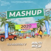 bauti bory and DJ Martin V - Mashup 2020 (Remix)