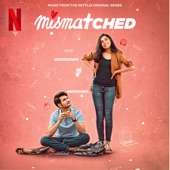 Mismatched (Music from the Netflix Original Series) artwork