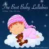 The Best Baby Lullabies for Bedtime - Perfect Audio Loops album lyrics, reviews, download