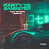 Party de Gangster - Single album lyrics, reviews, download