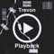 Playback - Trevon lyrics