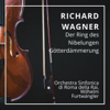 Richard Wagner : Der Ring des Nibelungen - Götterdämmerung (Scala 1950) - Orchestra Sinfonica Di Roma Della RAI & Wilhelm Furtwängler