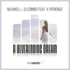 Stream & download A Neverending Dream (feat. X-Perience) [Extended Mix]