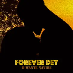 Forever Dey Song Lyrics