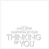 Macy Gray and The California Jet Club - Thinking of You
