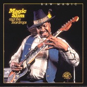 Magic Slim - Mama Talk to Your Daughter