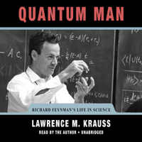 Lawrence M. Krauss - Quantum Man: Richard Feynman's Life in Science artwork