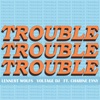 Trouble (feat. Charine Eyny) - Single