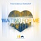 Waiting For Me - The Huddle Worship lyrics