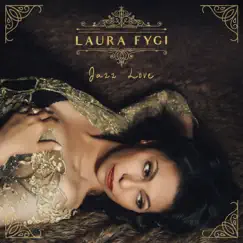 Jazz Love by Laura Fygi album reviews, ratings, credits