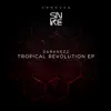 Stream & download Tropical Revolution - Single