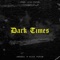 Dark Times (feat. Nick Papas) - Andoni lyrics