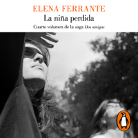 Elena Ferrante - La niña perdida (Dos amigas 4) artwork