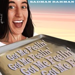 Sadman Rahman - Got Me Feelin'