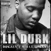 Lil Durk - Dis Ain't What U Want