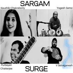 Sargam Surge (feat. Kaushiki Chakraborty, Yogesh Samsi & V Selvaganesh) - Single by Purbayan Chatterjee album reviews, ratings, credits