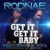 Get It Get It Baby (feat. T.K. Soul) - Single