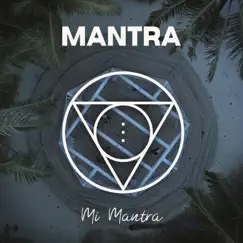 Mi Mantra - Single by MANTRA album reviews, ratings, credits