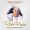 Royal Praise - King Rokan lyrics