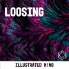 Loosing - Single album lyrics, reviews, download