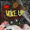 Woke up (feat. JDEEZ) - Single album lyrics, reviews, download