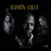 Ramon Valle - Te Extraño