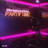 Stream & download Party Time - Single