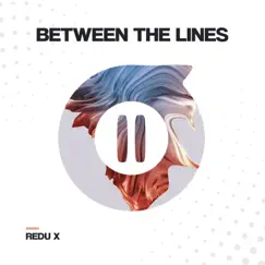 Between the Lines - Single by Redu X album reviews, ratings, credits