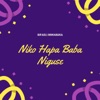 Niko Hapa Baba Niguse - Single
