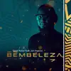 Bembeleza (feat. Joh Makini) - Single album lyrics, reviews, download