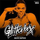 Glitterbox Radio Episode 004 (presented by Melvo Baptiste) artwork