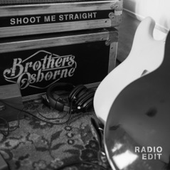 Shoot Me Straight (Radio Edit) - Single