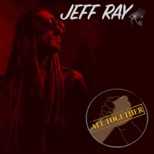Jeff Ray - All Together