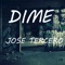 Dime (feat. Fer Angell) - José Tercero lyrics