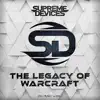 The Legacy of Warcraft (feat. László Maródi) - Single album lyrics, reviews, download