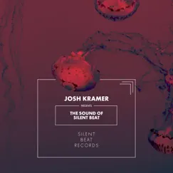 Josh Kramer Presents: The Sound of Silent Beat by Josh Kramer album reviews, ratings, credits