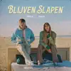 Blijven Slapen - Single album lyrics, reviews, download