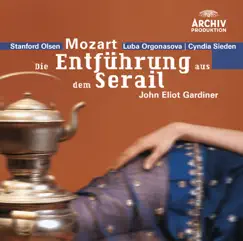 Mozart: Die Entführung Aus Dem Serail by English Baroque Soloists & John Eliot Gardiner album reviews, ratings, credits