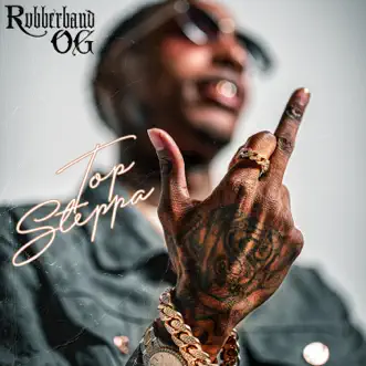 Top Steppa - Single by Rubberband OG album reviews, ratings, credits