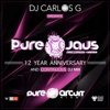 DJ CARLOS G Presents Pure Jaus Records (12 Year Anniversary) [DJ Mix]